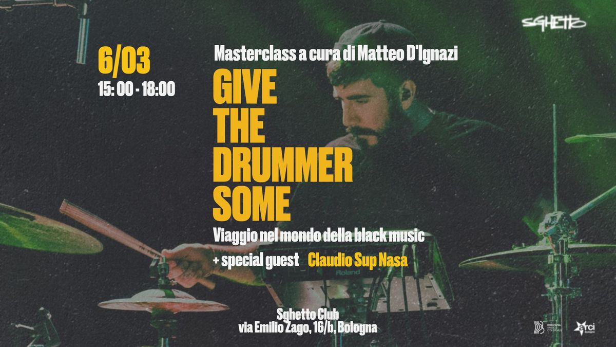 Masterclass "GIVE THE DRUMMER SOME: viaggio nel mondo della black music"