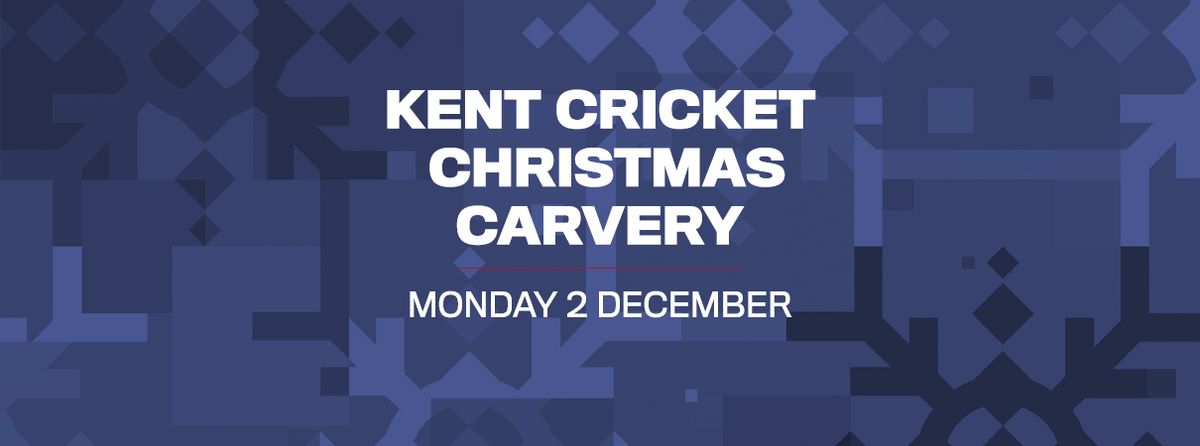 2024 Kent Cricket Christmas Carvery