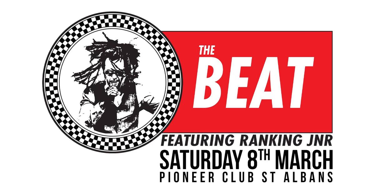 The Beat | Pioneer Club, St Albans