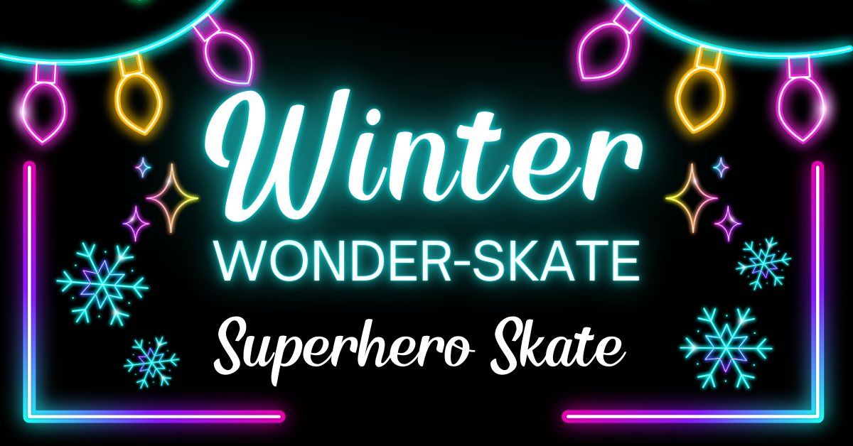 Winter Wonder-Skate: Superhero Skate