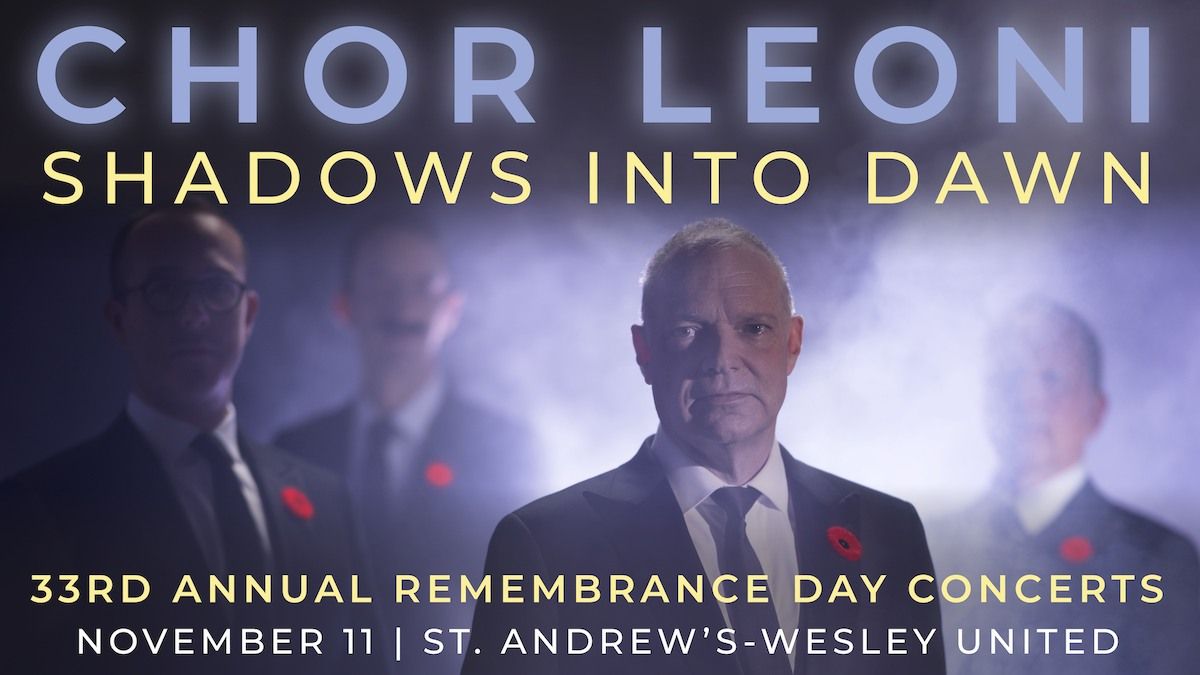 Shadows Into Dawn | 33rd Annual Remembrance Day Concerts