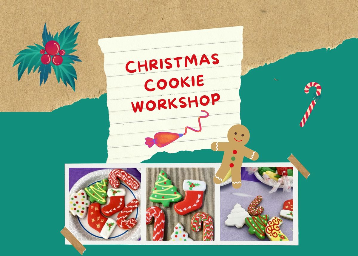 Christmas Cookie Workshop \ud83c\udf84\ud83c\udf6a 