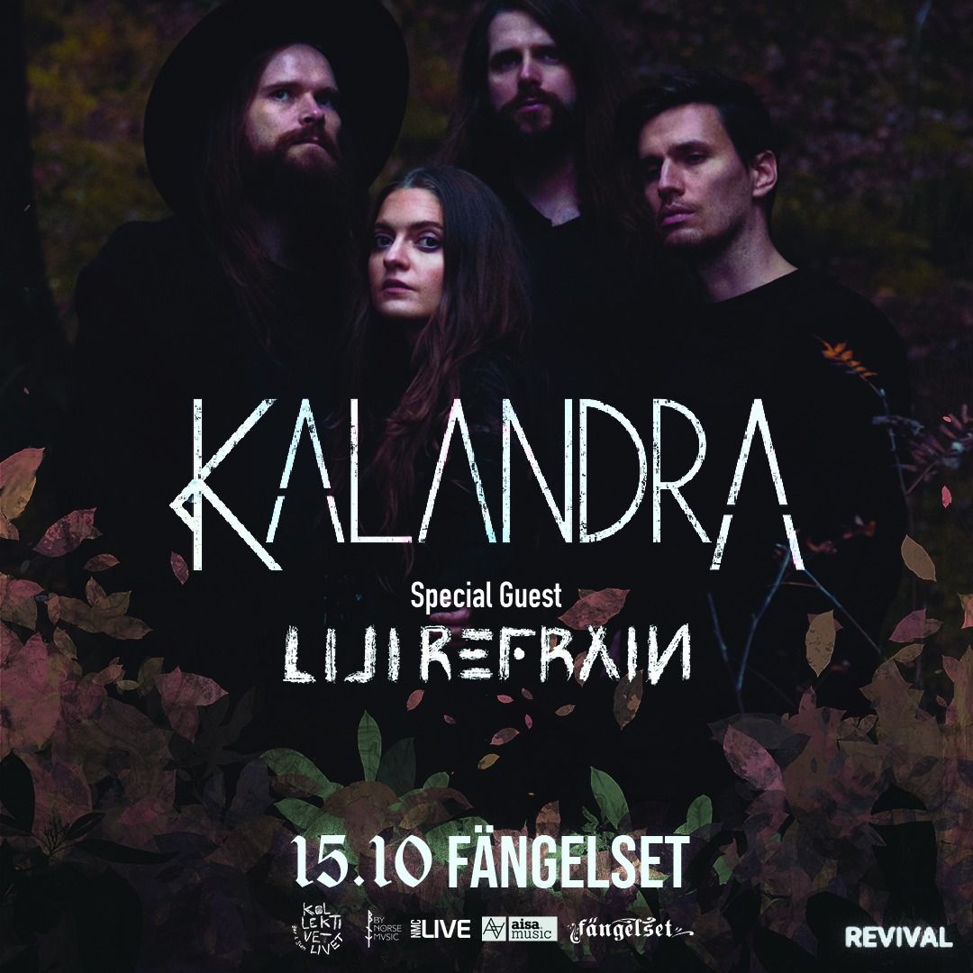 KALANDRA + LILI REFRAIN - 15\/10 - F\u00e4ngelset