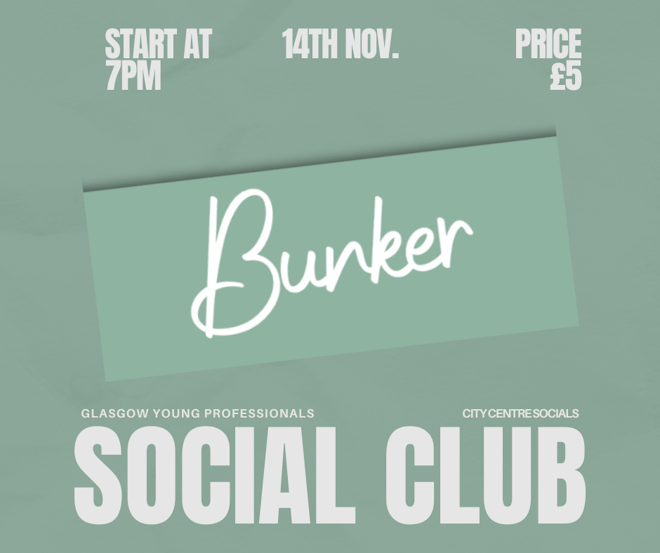 Glasgow Young Professionals Social Club | Bunker