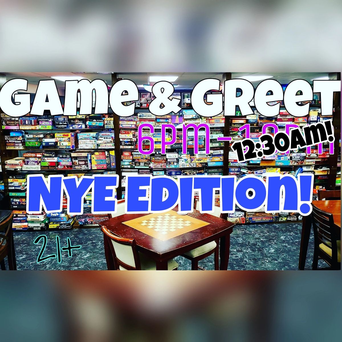 Game & Greet: NYE Edition!