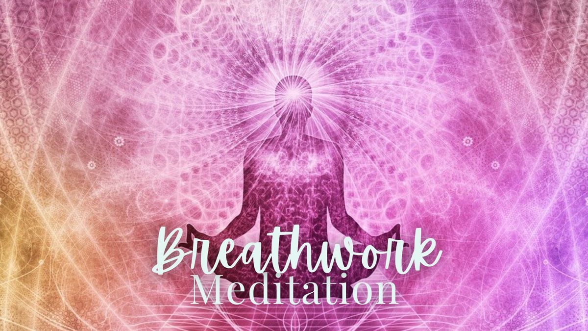 Breathwork Meditation: Release Stress & Create Presence