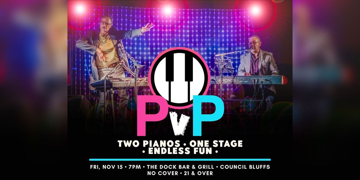 PvP Dueling Pianos at The Dock