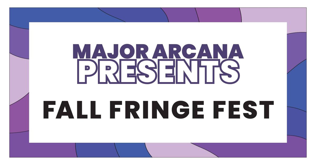 Major Arcana Presents: Fall Fringe Festival | Le Moyne College