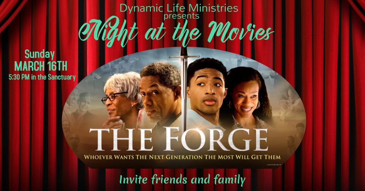 Night at the Movies - The Forge