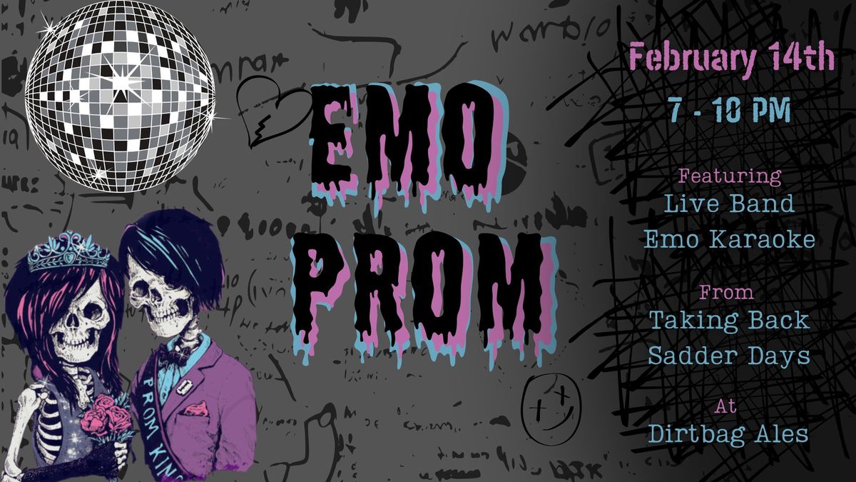 Emo Prom (Ft. Taking Back Sadder Days)