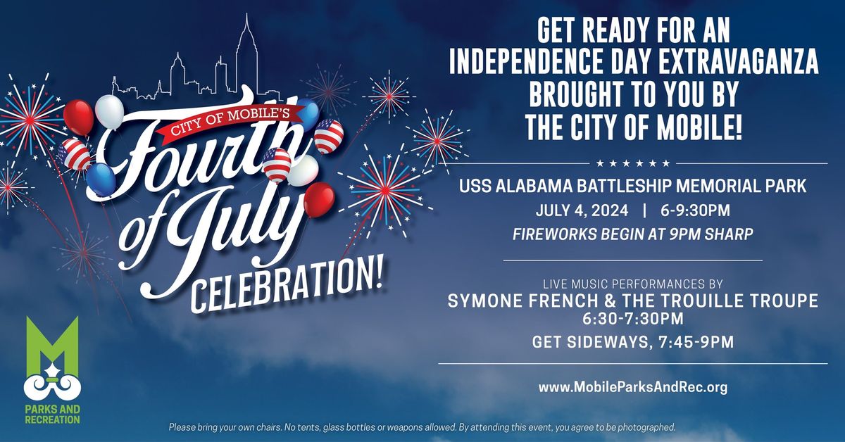 Fourth of July Celebration brought to you by the City of Mobile