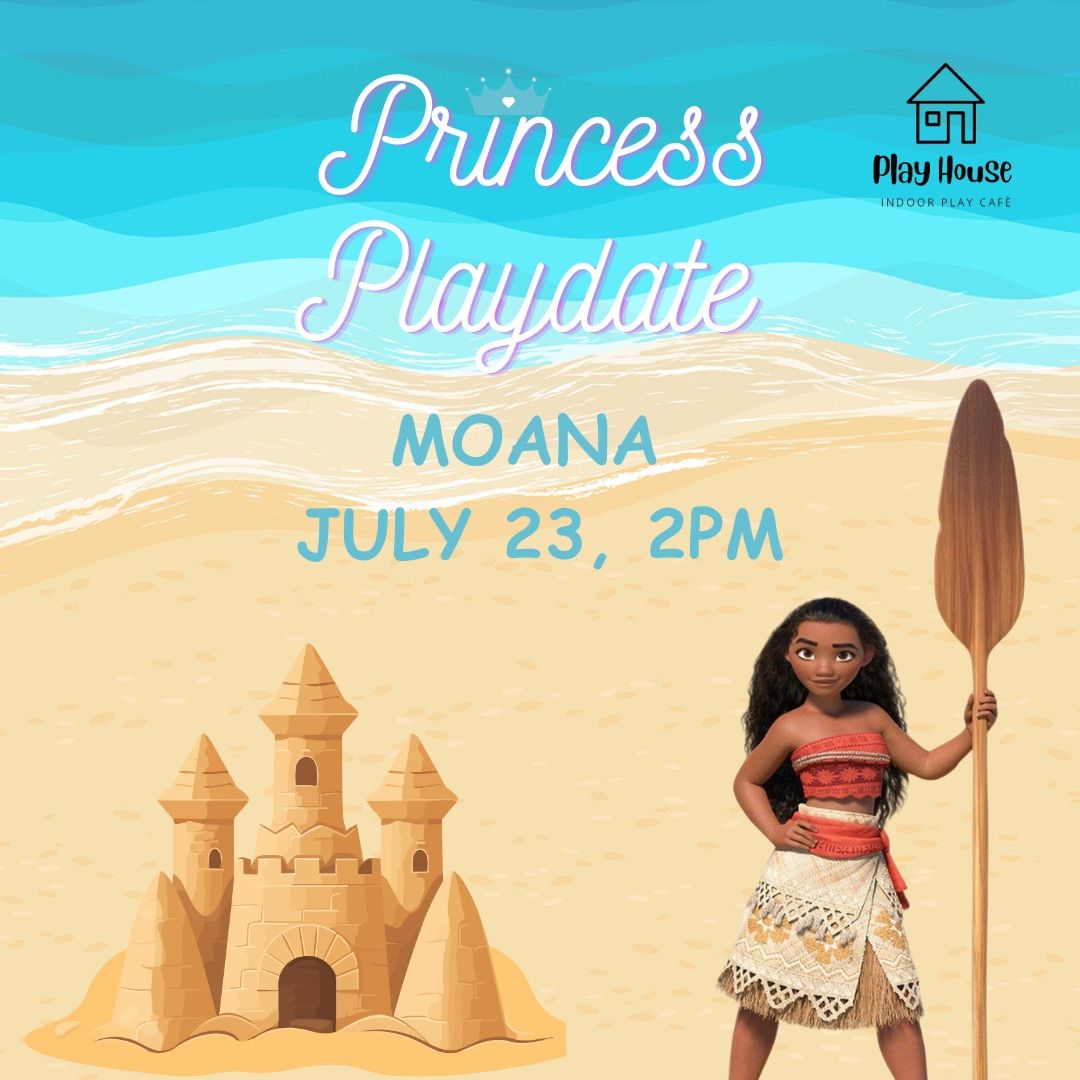 Moana Princess Play date 