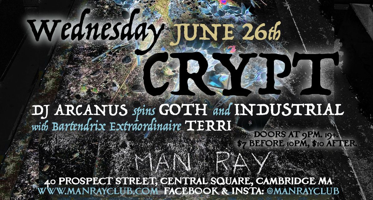 CRYPT Wednesday June 26th