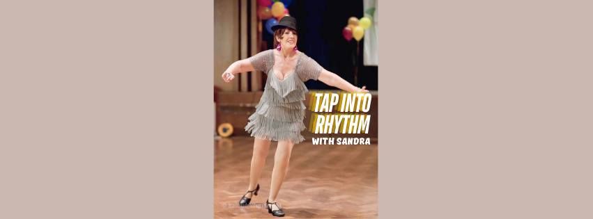 Tap into Rhythm with Sandra!