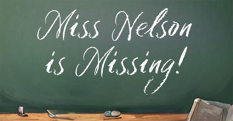 Miss Nelson is Missing!