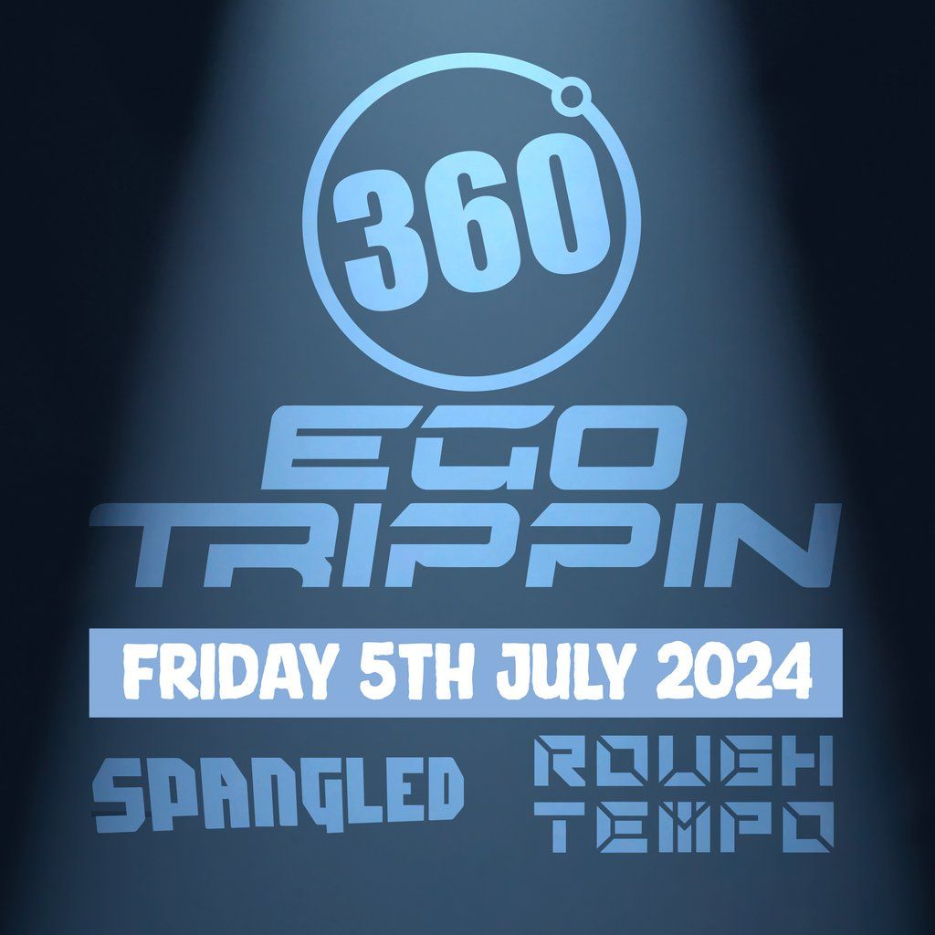 Spangled 360\u00ba - Ego Trippin