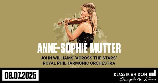 ANNE-SOPHIE MUTTER - Klassik am Dom Linz