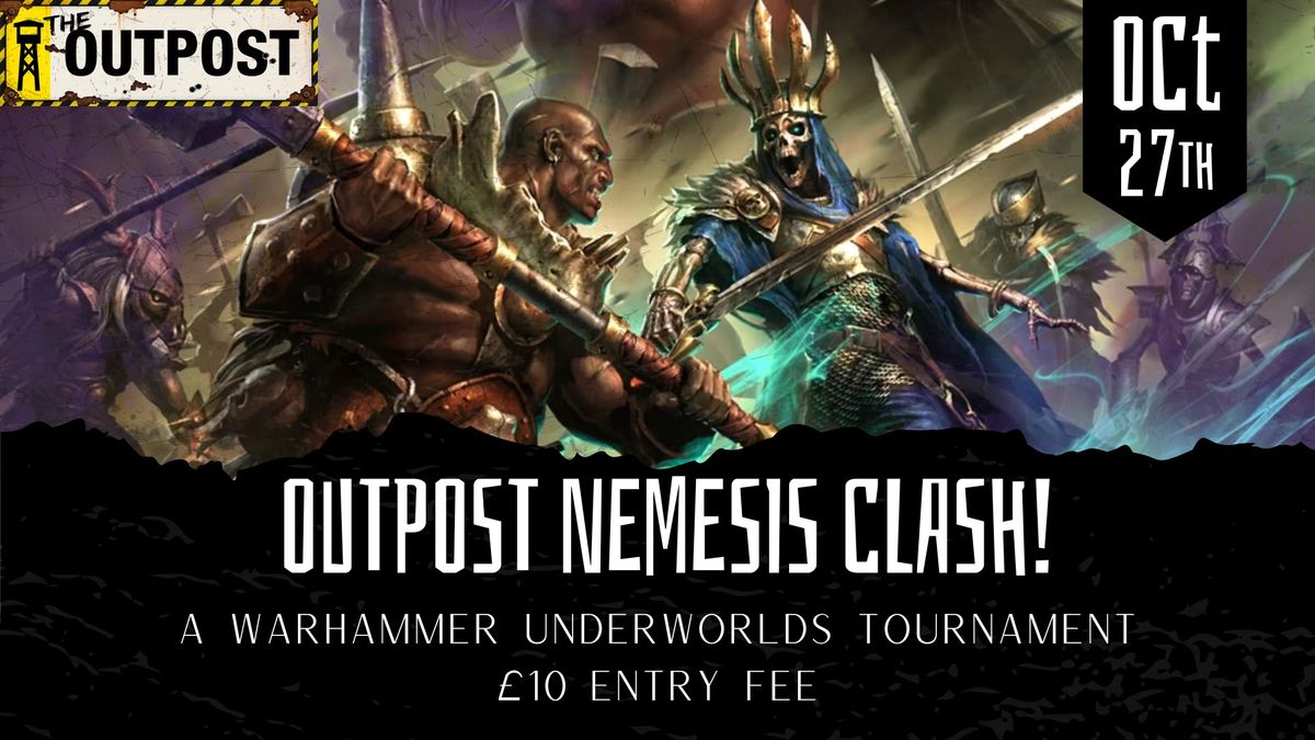 The Outpost Nemesis Clash: October