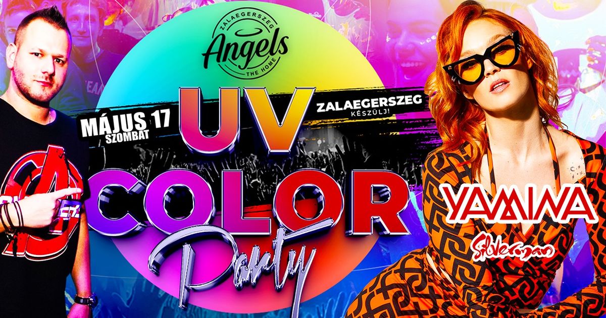 UV Color Party Yamin\u00e1val az Angels-ben \/\/ 05.17. szombat