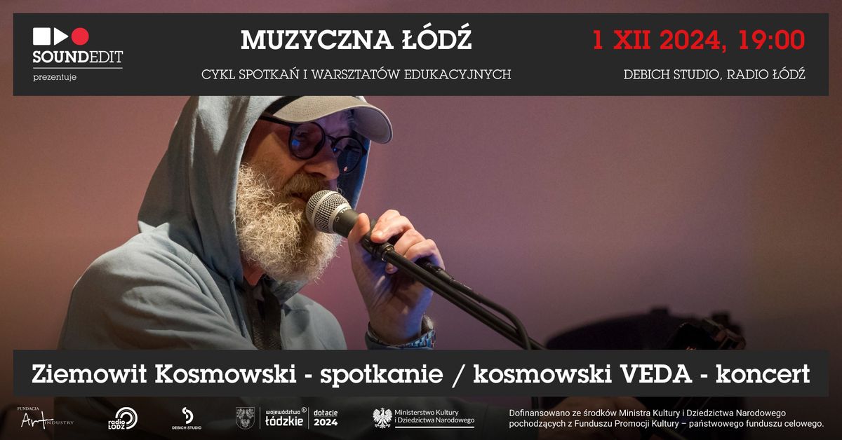 "Muzyczna \u0141\u00f3d\u017a" - Ziemowit Kosmowski - spotkanie i koncert kosmowski VEDA.