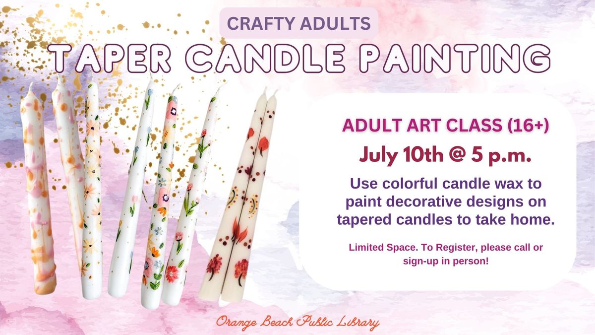 Crafty Adults: Taper Candle Painting