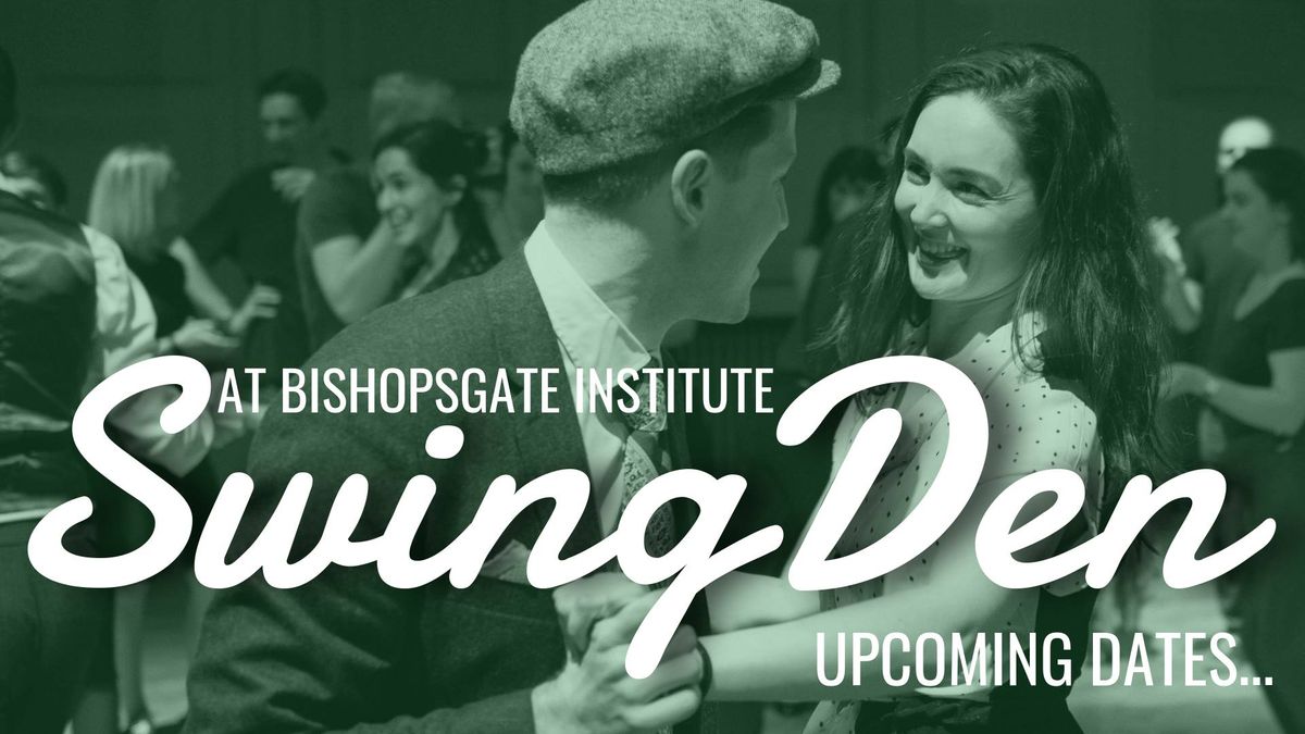 Swing Den at Bishopsgate Institute: September 2025 edition!