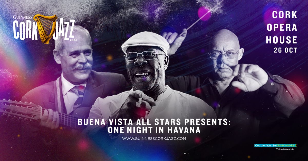 Buena Vista All Stars Presents: One Night in Havana @ Cork Opera House