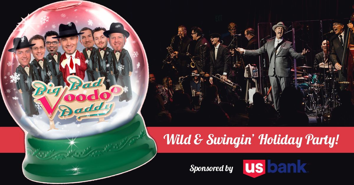 Big Bad Voodoo Daddy's Wild & Swingin' Holiday Party!