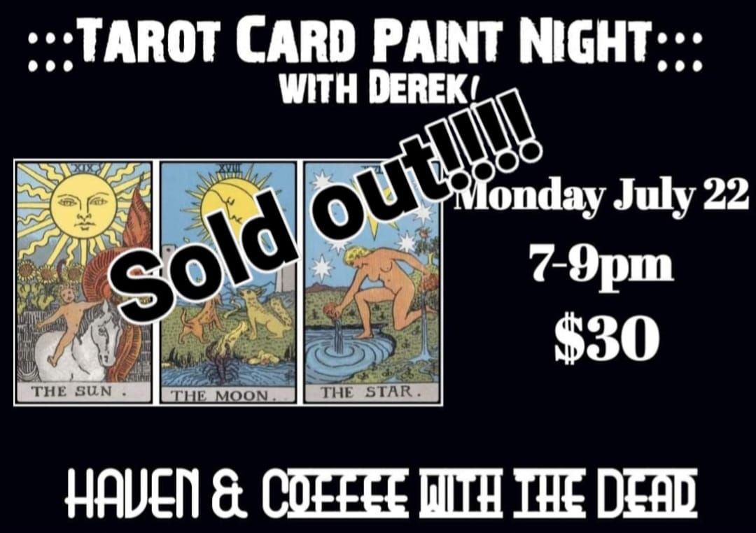 Tarot Card Paint Night with Derek!!