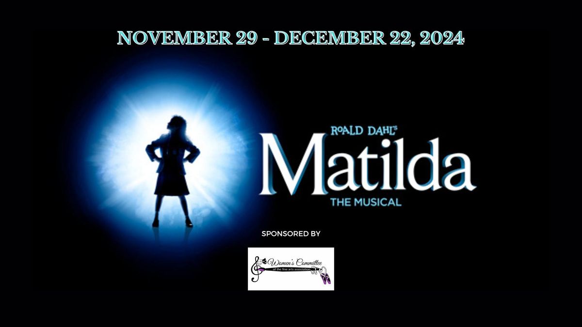  \ud83c\udfad Roald Dahl's Matilda The Musical