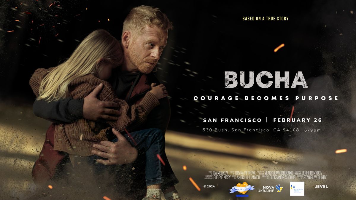 Bucha Feature Film Screening in San Francisco | Nova Ukraine