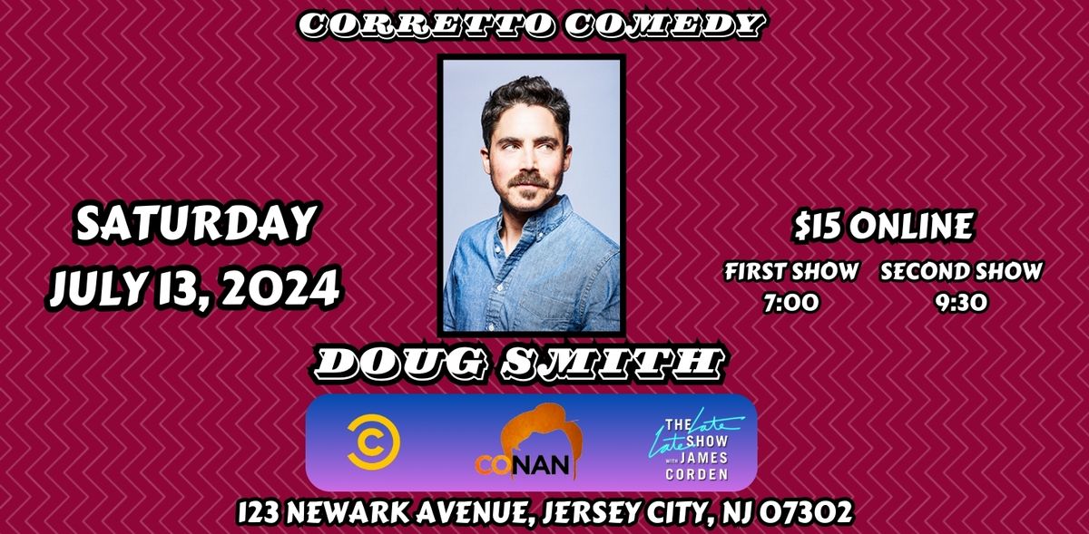 Corretto Comedy with DOUG SMITH - Two Shows!