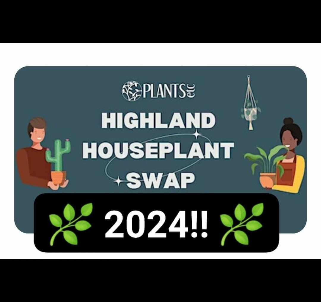 Highland Houseplant Swap 