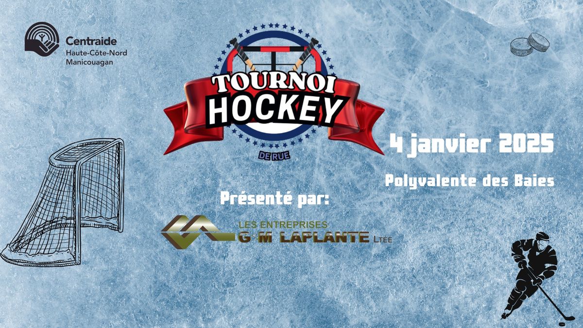 Tournoi de hockey de rue pr\u00e9sent\u00e9 par les entreprises G&M Laplante