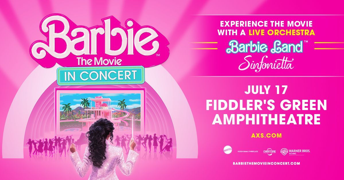 Barbie The Movie: In Concert\u2122