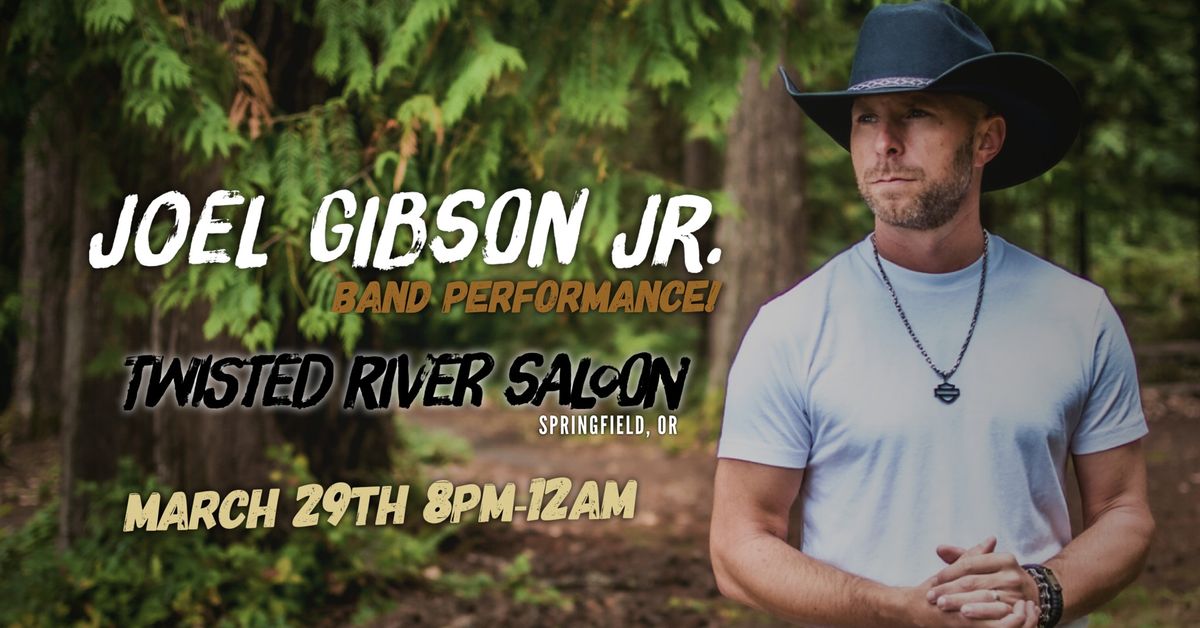 Joel Gibson Jr @ Twisted River Saloon - Band Performance 