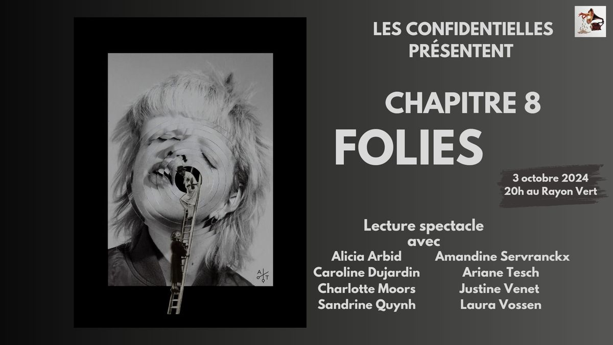 Les Confidentielles \/ Chapitre 8 - Folies