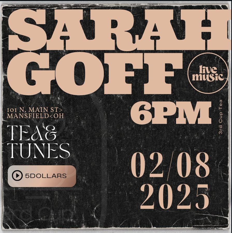 Tea & Tunes: Sarah Goff