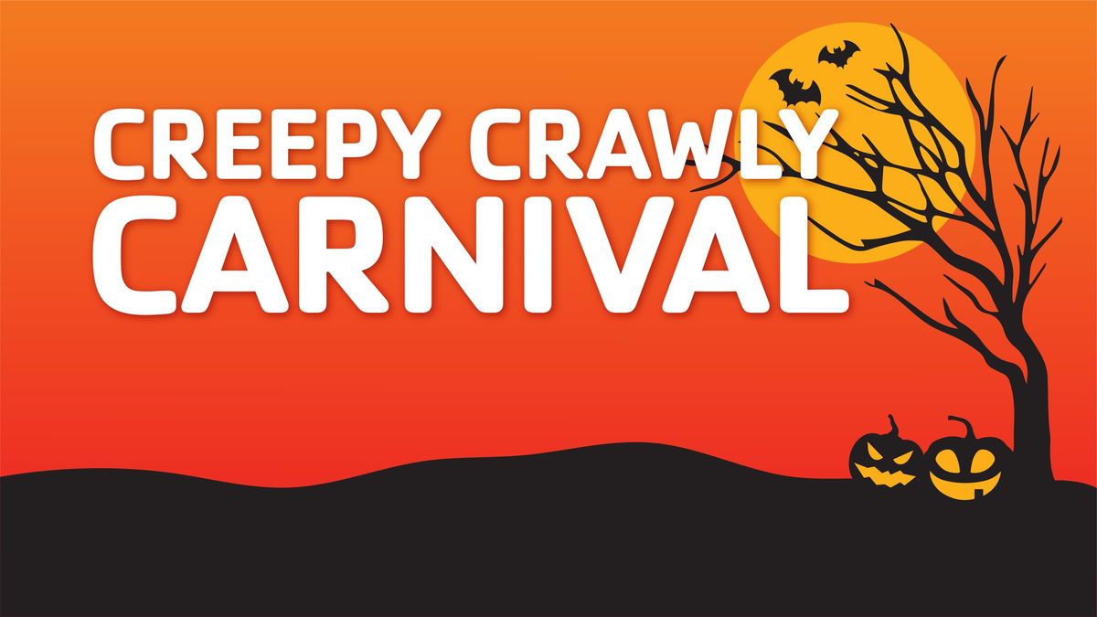 Creepy Crawly Carnival 