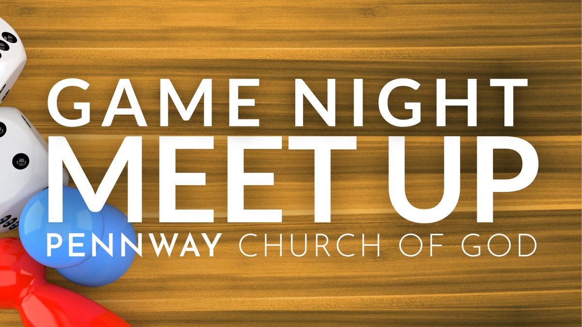 Game Night Meet Up at Pennway