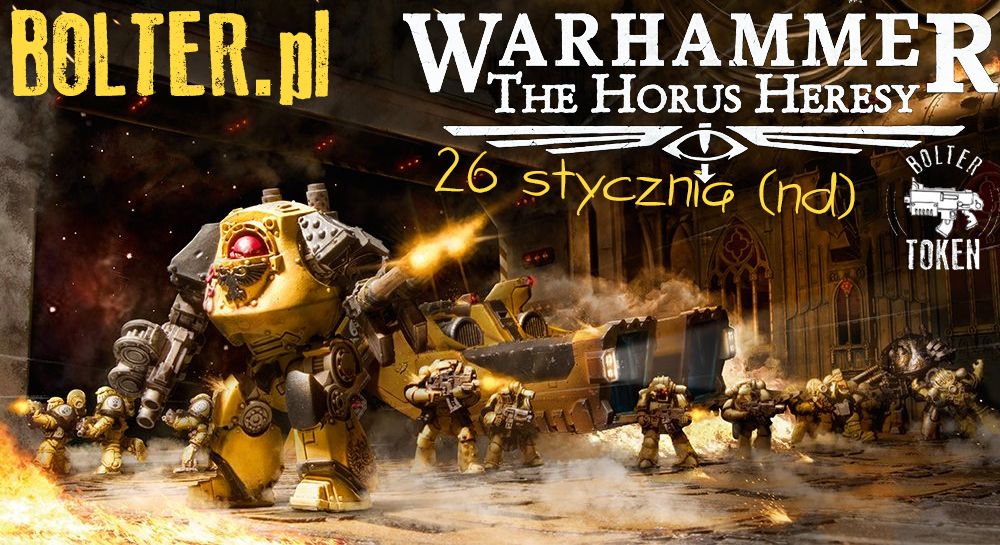 Turniej The Horus Heresy - \u201cBetween the Hammer & the Anvil Vol.06" - 3000p - 26 stycznia (nd) 