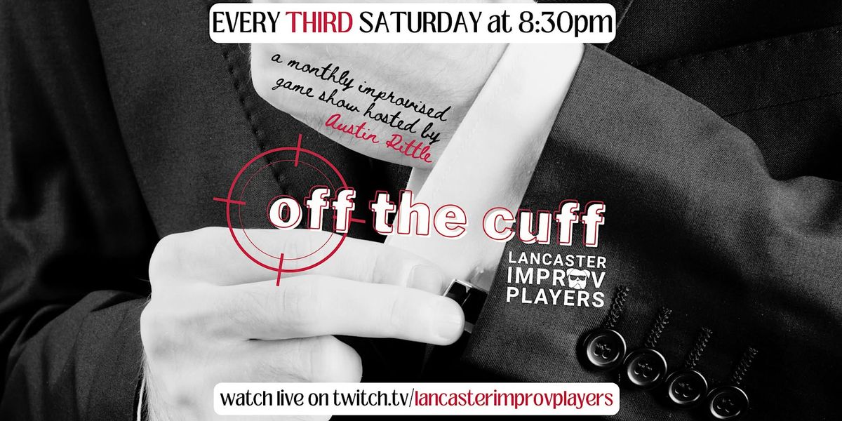 Off The Cuff, an Improv Comedy Gameshow!