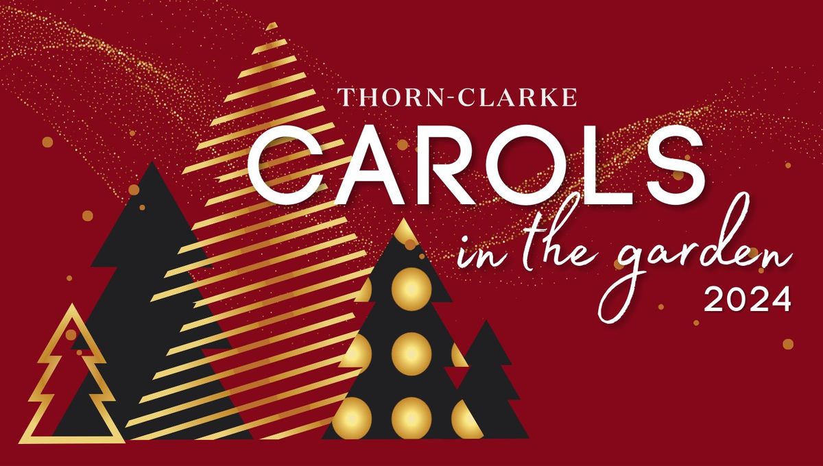 Carols in the Garden at Thorn-Clarke Wines