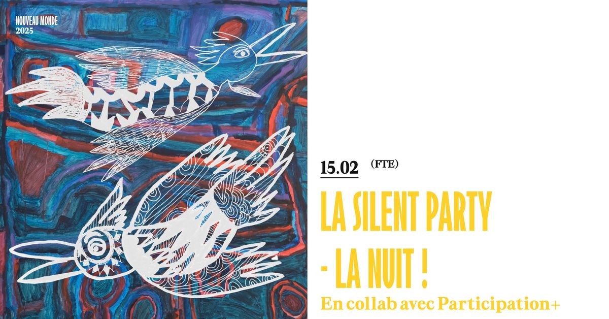 La fameuse Silent Party - La Nuit !