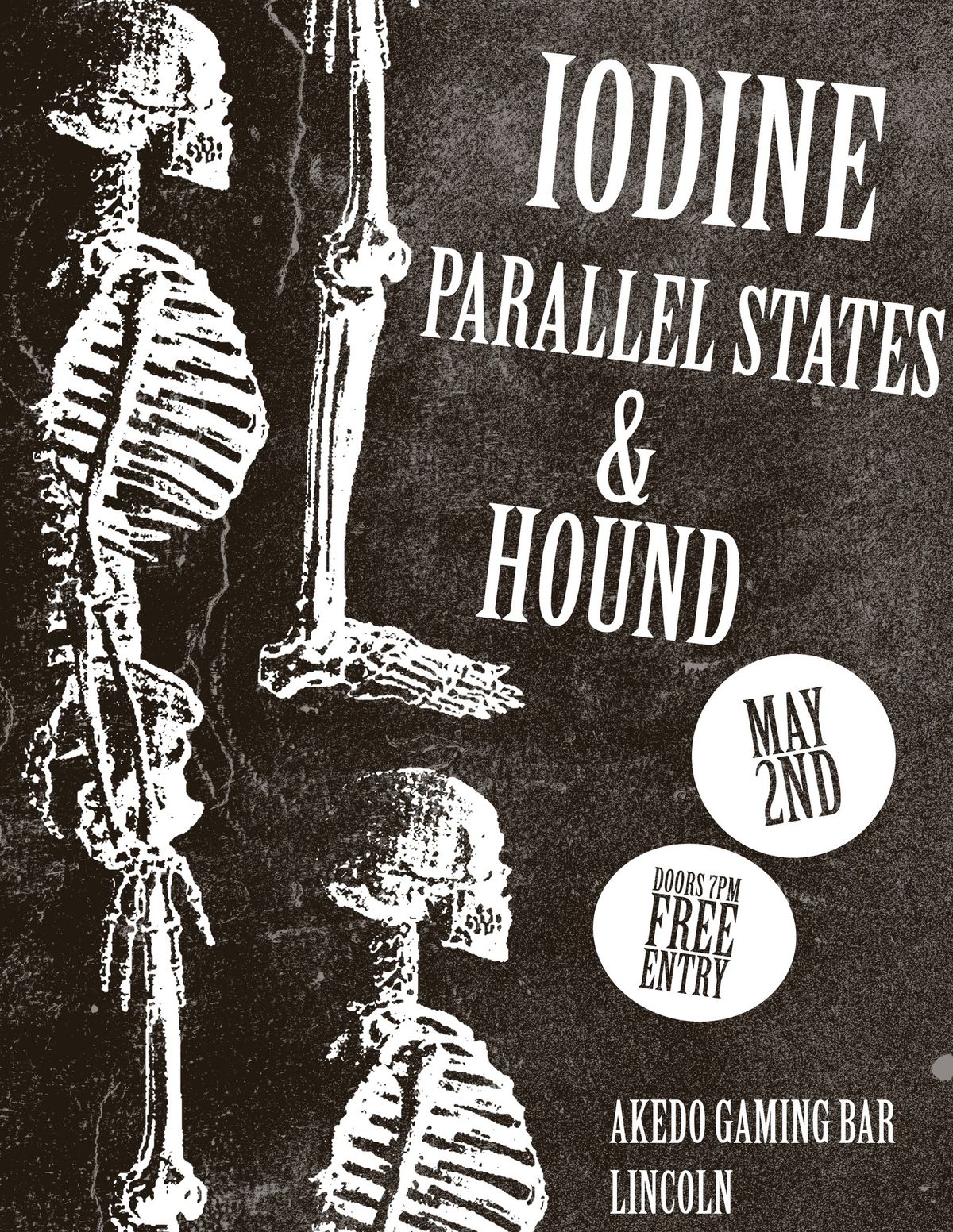 IODINE\/\/PARALLEL STATES\/\/HOUND @AKEDO GAMING BAR