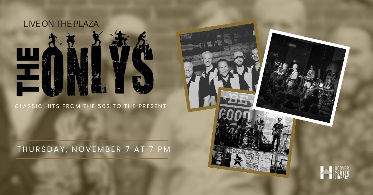 Live on the Plaza: The Onlys