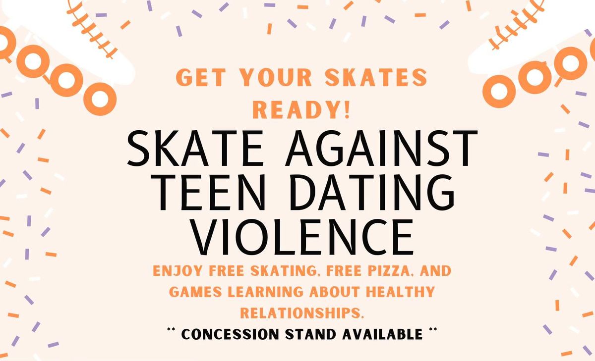 Skate Against Teen Dating Violence