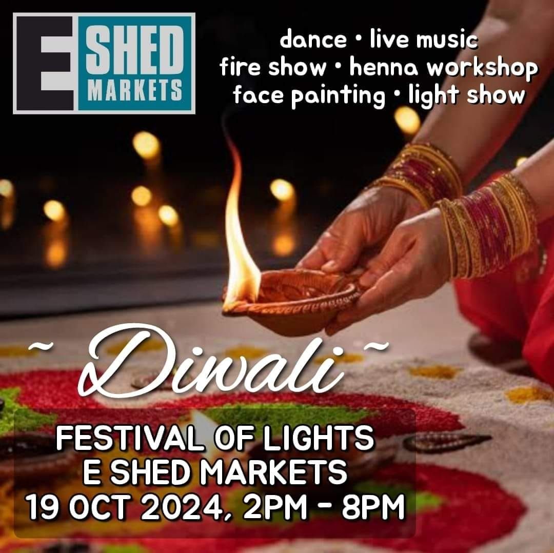 DIWALI Festival of Lights at E SHED MARKETS