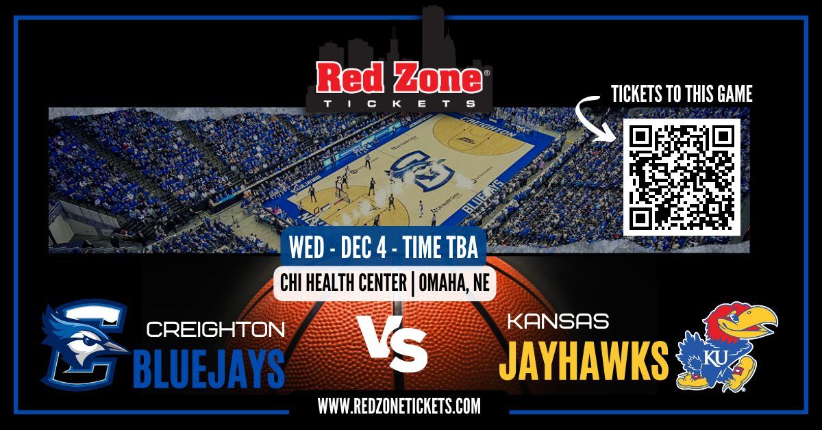 Creighton Men's Basketball vs Kansas - TIME TBA