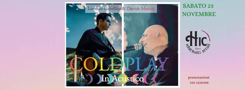 COLDPLAY in Acustico - all'HIC!